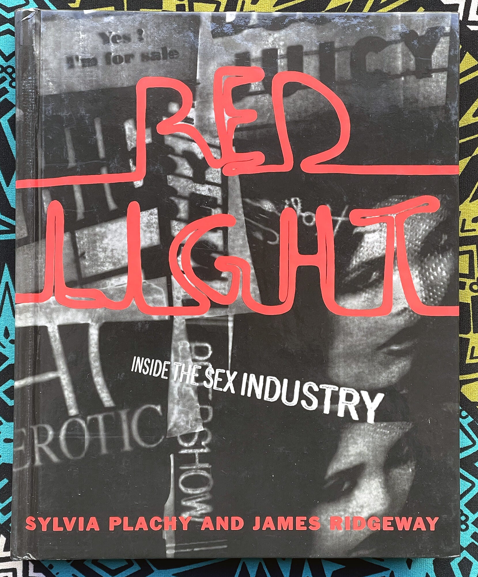 Red Light : Inside the Sex Industry | James Ridgeway Sylvia Plachy