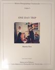 One Day Trip. Robert Chesshyre Martin Parr, Text.