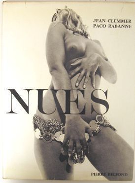 Nues. Paco Rabanne Jean Clemmer.