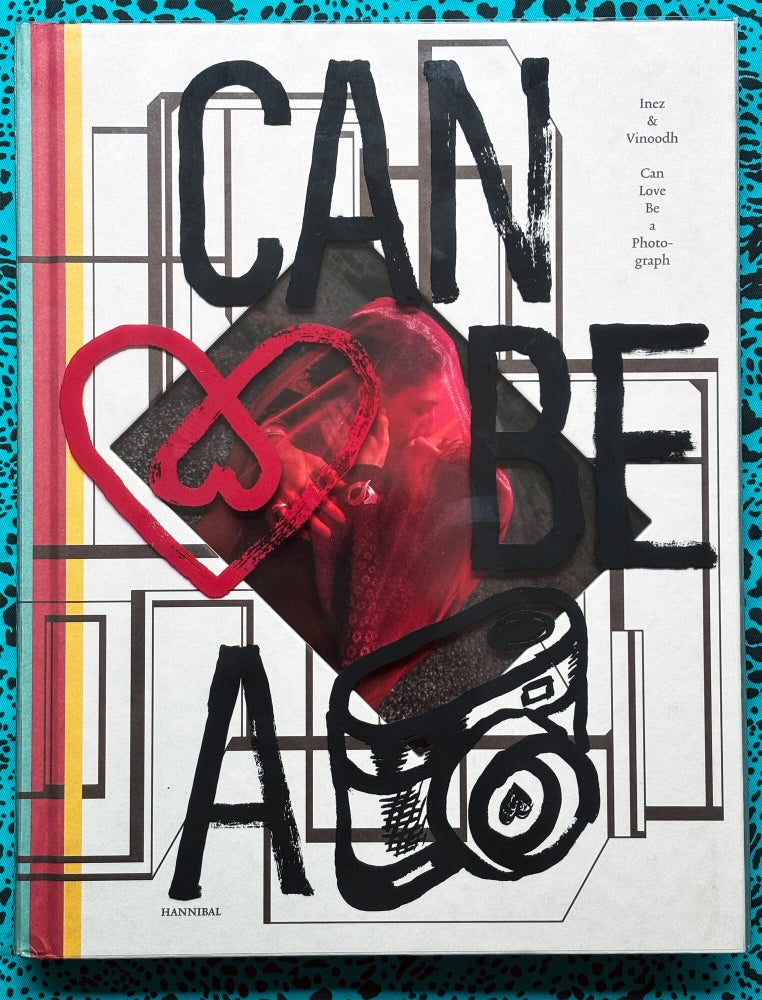 Can Love Be a Photograph: 40 Years of Inez & Vinoodh (SIGNED). Vinoodh Matadin Inez van Lamsweerde.