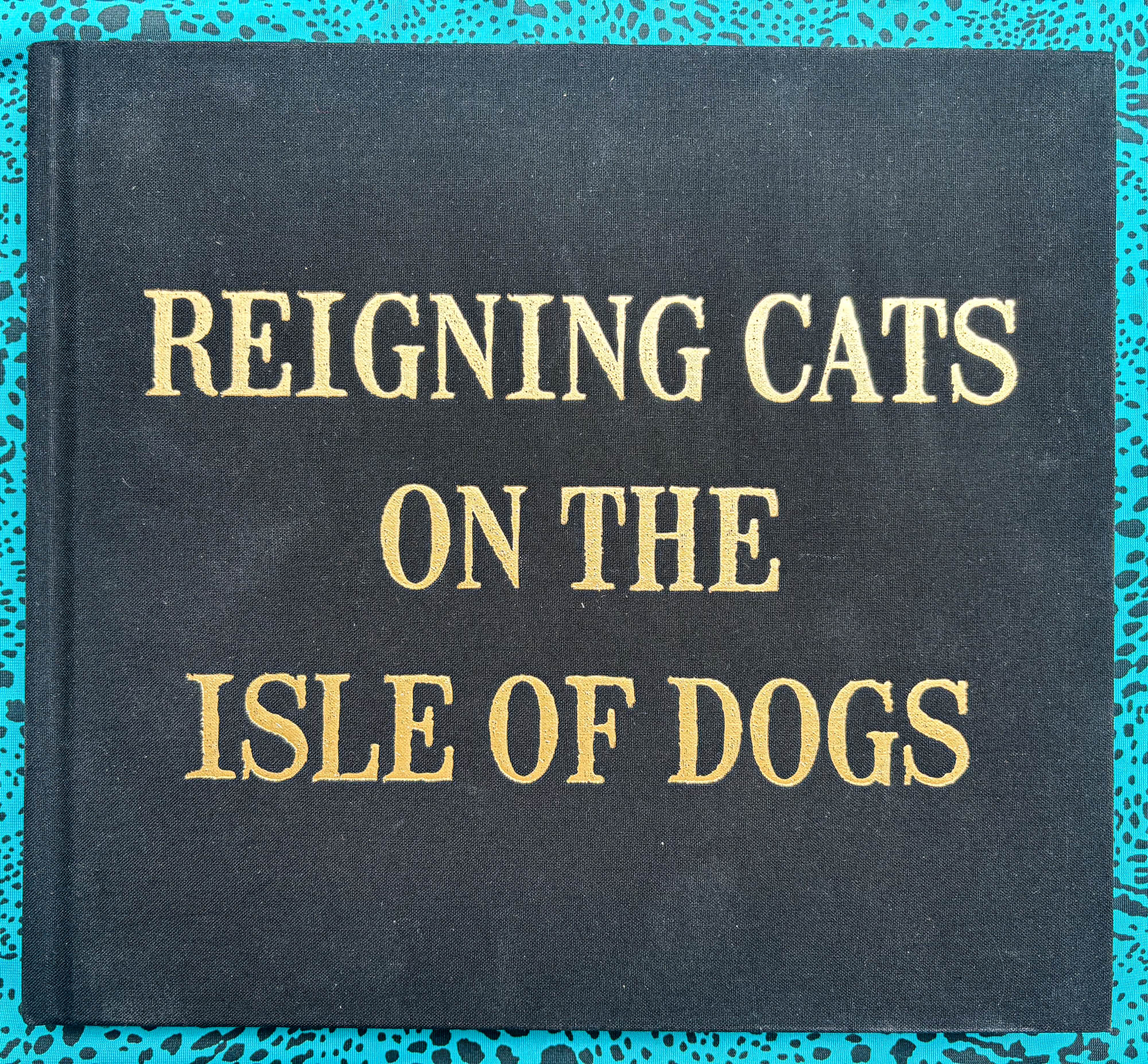 Reigning Cats on the Isle of Dogs SIGNED | Maya Hardinge | First