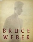 Bruce Weber. Bruce Weber.