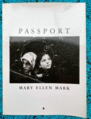 Passport. Mary Ellen Mark.