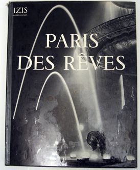 Paris des Reves. Izis Bidermanas.