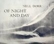 Of Night and Day. Nell Dorr.