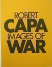 Images of War. Robert Capa.