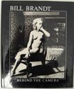 Behind the Camera. Bill Brandt.