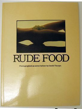 Rude Food. David Thorpe.