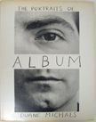 Album : The Portraits of Duane Michals 1958-1988. Duane Michals.