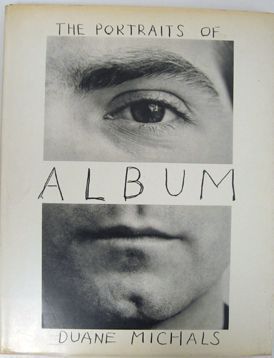 Album : The Portraits of Duane Michals 1958-1988. Duane Michals.