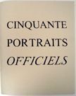 Cinquante Portraits Officiels. Nicolas Guiraud.