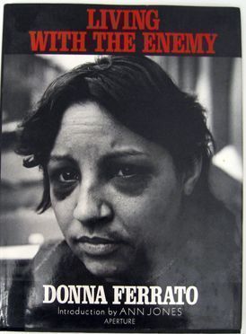Donna Ferrato - Living with the Enemy
