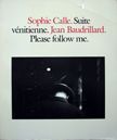 Suite Venitienne. Please Follow me. Jean Baudrillard Sophie Calle, Text.