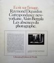Correspondance New-Yorkaise. Raymond Depardon.