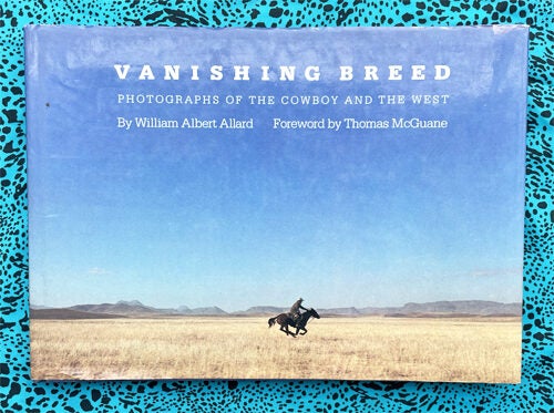 Vanishing Breed | William Albert Allard