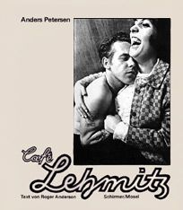 Cafe Lehmitz. Anders Petersen.