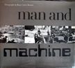 Man and Machine. Henri Cartier-Bresson.
