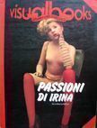 Passioni di Irina. Irina Ionesco.