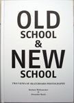 Old School & New School : Two Views of Skateboard Photography. Barbara Wullenweber, Alexander Basile.