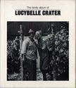 The Family Album of Lucybelle Crater. Ralph Eugene Meatyard.
