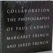 Collaboration. Margaret French Paul Cadmus, Jared French.