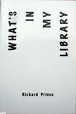 What's in My Library. Richard Prince.