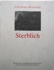 Sterblich. Christian Boltanski.