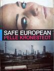 Safe European. Pelle Kronestedt.