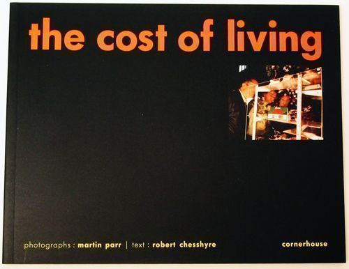 The Cost of Living. Martin Parr.