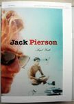 Jack Pierson. Enrique Juncosa Jack Pierson, Richard D. Marshall, Rachael Thomas, Wayne Koestenbaum, Texts.