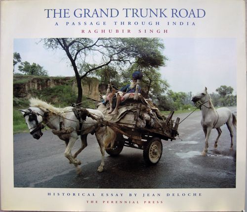 The Grand Trunk Road. Raghubir Singh.
