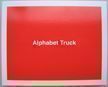 Alphabet Truck. Eric Tabuchi.