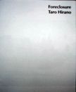 Foreclosure. Taro Hirano.