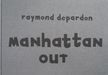 Manhattan Out. Raymond Depardon.