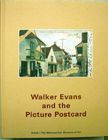 Walker Evans and the Picture Postcard. Walker Evans.
