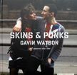 Skins & Punks. Gavin Watson.