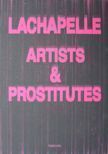 Artists and Prostitutes. David Lachapelle.