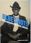 Blue Shots. Erik Lindahl.