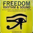 Freedom, Rythm and Sound.