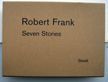 Seven Stories. Robert Frank.