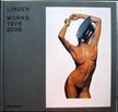Linder Works 1976-2006. Linder Sterling.
