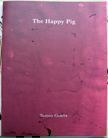 The Happy Pig. Tomoo Gokita.
