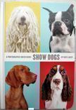 Show Dogs. Kate Lacey.