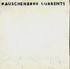 Currents. Robert Rauschenberg.