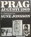 Prag August 1968. Sunne Jonsson.