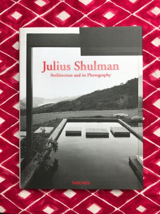 Architecture and its Photography. Julius Shulman.
